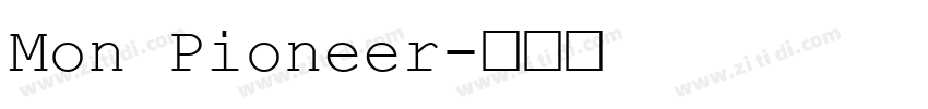 Mon Pioneer字体转换